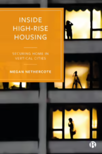 New book: Inside High-Rise Housing, Securing Home in Vertical Cities